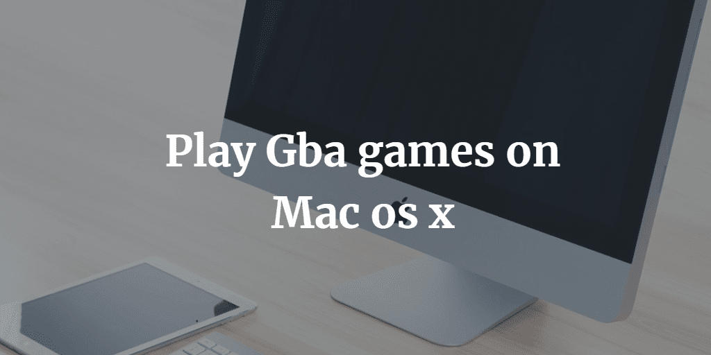 how to download gba emulator for mac